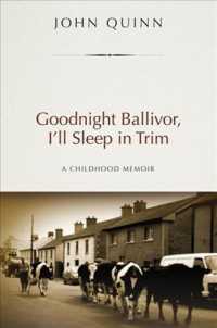 Goodnight Ballivor, I'Ll Sleep in Trim : A Childhood Memoir