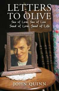 Letters to Olive : Sea of Love, Sea of Loss: Seed of Love, Seed of Life