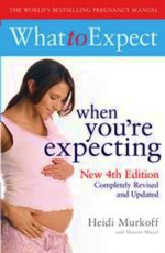 What to Expect When You're Expecting 4th Edition -- Paperback / softback （Export）