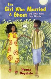 The Girl Who Married a Ghost : And Other Tales from Nigeria