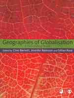 グローバル化の地理学<br>Geographies of Globalisation : A Demanding World (Published in Association with the Open University)