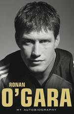Ronan O' Gara : My Autobiography