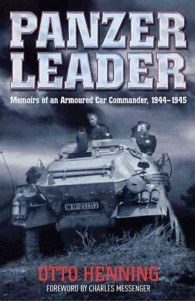 Panzer Leader : Memoirs of an Armoured Car Commander, 1944-1945