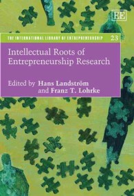 起業研究の知的起源<br>Intellectual Roots of Entrepreneurship Research (The International Library of Entrepreneurship series)