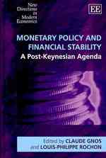 通貨政策と金融安定：ポスト・ケインジアンの課題<br>Monetary Policy and Financial Stability : A Post-Keynesian Agenda (New Directions in Modern Economics series)