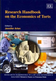 不法行為法の経済学：研究ハンドブック<br>Research Handbook on the Economics of Torts (Research Handbooks in Law and Economics series)