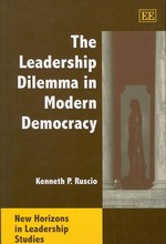 現代民主主義におけるリーダーシップのジレンマ<br>The Leadership Dilemma in Modern Democracy (New Horizons in Leadership Studies series)