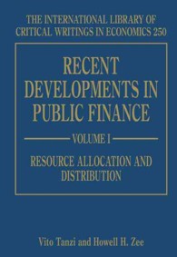 財政学の近年の発展（全２巻）<br>Recent Developments in Public Finance (The International Library of Critical Writings in Economics series)