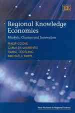 地域的知識経済：市場、クラスターとイノベーション<br>Regional Knowledge Economies : Markets, Clusters and Innovation (New Horizons in Regional Science series)