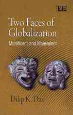 経済グローバル化の両極<br>Two Faces of Globalization : Munificent and Malevolent