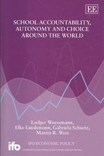 学校のアカウンタビリティ、自治と選択：国家的検証<br>School Accountability, Autonomy and Choice around the World (Ifo Economic Policy series)