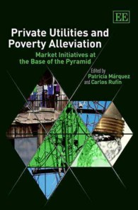 公益事業の民営化と貧困削減<br>Private Utilities and Poverty Alleviation : Market Initiatives at the Base of the Pyramid