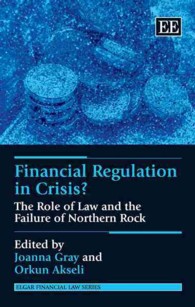 金融規制の危機？：法の役割とノーザン･ロック銀行の破綻<br>Financial Regulation in Crisis? : The Role of Law and the Failure of Northern Rock (Elgar Financial Law series)