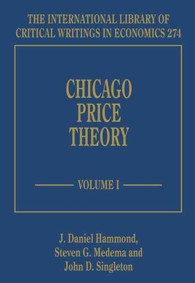 シカゴ学派の価格理論（全３巻）<br>Chicago Price Theory (The International Library of Critical Writings in Economics series)