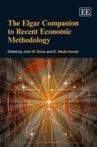 エルガー現代経済学の方法論便覧<br>The Elgar Companion to Recent Economic Methodology