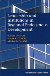 地方の内生的発展に見るリーダーシップと制度<br>Leadership and Institutions in Regional Endogenous Development (New Horizons in Regional Science series)