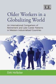 グローバル時代の中高年労働者：西洋先進国の国際比較<br>Older Workers in a Globalizing World : An International Comparison of Retirement and Late-Career Patterns in Western Industrialized Countries