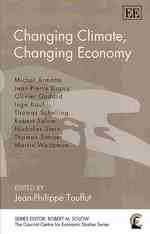 気候変動と経済的変化<br>Changing Climate, Changing Economy (The Cournot Centre series)