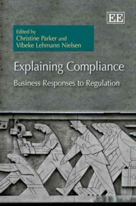 規制とコンプライアンス：企業による対応<br>Explaining Compliance : Business Responses to Regulation