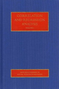 相関・回帰分析（全４巻）<br>Correlation and Regression Analysis (SAGE Benchmarks in Social Research Methods Series)