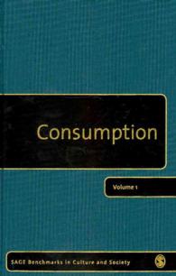 消費（全４巻）<br>Consumption (Sage Benchmarks in Culture and Society)