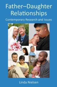 父娘関係<br>Father-Daughter Relationships : Contemporary Research and Issues (Textbooks in Family Studies)
