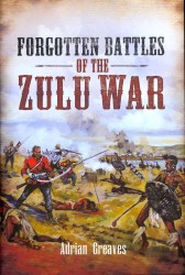 Forgotten Battles of the Zulu War