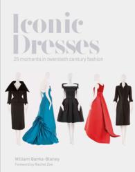 Iconic Dresses : 25 Moments in Twentieth Century Fashion