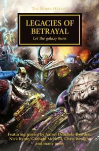Legacies of Betrayal : Let the Galaxy Burn (The Horus Heresy)