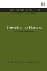 Unwelcome Harvest : Agriculture and pollution (Natural Resource Management Set)