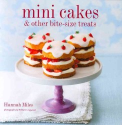 Mini Cakes & Other Bite-Size Treats