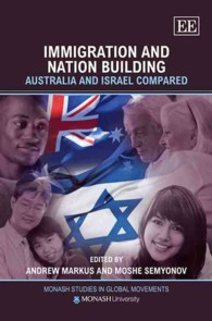 移民と国家建設：オーストラリアとイスラエルの比較<br>Immigration and Nation Building : Australia and Israel Compared (Monash Studies in Global Movements series)
