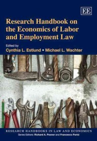 労働法の経済学：研究ハンドブック<br>Research Handbook on the Economics of Labor and Employment Law (Research Handbooks in Law and Economics series)