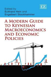 ケインジアンのマクロ経済学と経済政策<br>A Modern Guide to Keynesian Macroeconomics and Economic Policies
