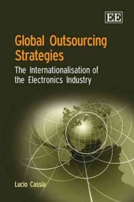 エレクトロニクス産業のグローバル化とアウトソーシング戦略<br>Global Outsourcing Strategies : The Internationalisation of the Electronics Industry