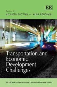 交通と経済開発の課題<br>Transportation and Economic Development Challenges (Nectar Series on Transportation and Communications Networks Research)