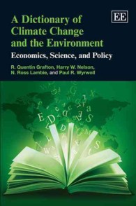 気候変動と環境辞典<br>A Dictionary of Climate Change and the Environment : Economics, Science, and Policy