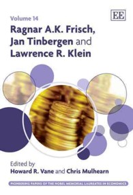 Ragnar A.K. Frisch, Jan Tinbergen and Lawrence R. Klein (Pioneering Papers of the Nobel Memorial Laureates in Economics series)