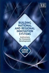 国・地域レベルのイノベーション・システム：経済発展のための制度<br>Building National and Regional Innovation Systems : Institutions for Economic Development