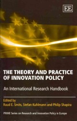 イノベーション政策の理論と実践：国際研究ハンドブック<br>The Theory and Practice of Innovation Policy : An International Research Handbook (Prime Series on Research and Innovation Policy in Europe)