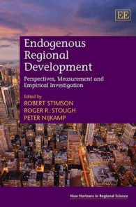 内生的地域開発<br>Endogenous Regional Development : Perspectives, Measurement and Empirical Investigation (New Horizons in Regional Science series)