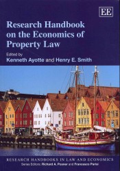 財産法の経済学：研究ハンドブック<br>Research Handbook on the Economics of Property Law (Research Handbooks in Law and Economics series)