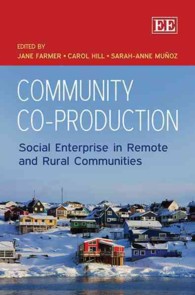 コミュニティによる共同生産：遠隔・農村共同体の社会的企業<br>Community Co-Production : Social Enterprise in Remote and Rural Communities