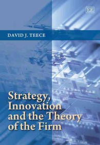 戦略、イノベーションと企業理論<br>Strategy, Innovation and the Theory of the Firm