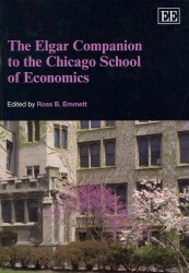 エルガー　シカゴ学派経済学便覧<br>The Elgar Companion to the Chicago School of Economics