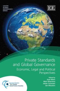 民間規格とグローバル・ガバナンス：法と経済学の視点<br>Private Standards and Global Governance : Economic, Legal and Political Perspectives (Leuven Global Governance series)