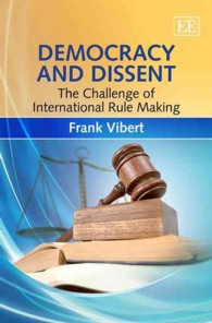 国際ルール形成上の課題<br>Democracy and Dissent : The Challenge of International Rule Making