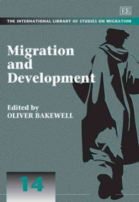 移民と開発<br>Migration and Development (The International Library of Studies on Migration series)