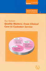 Quality Matters : From Clinical Care to Customer Service