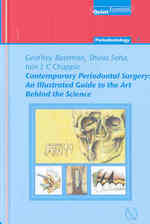 Contemporary Peridontal Surgery : An Illustrated Guide to the Art Behind the Science